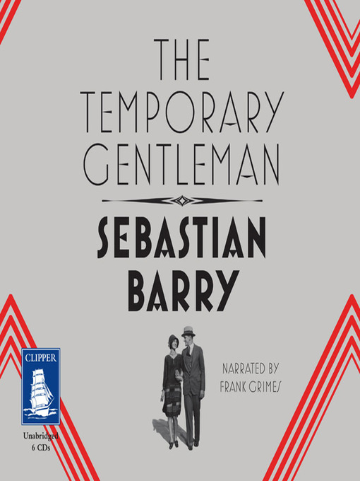 Title details for The Temporary Gentleman by Sebastian Barry - Available